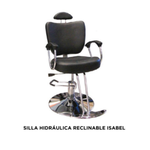 SILLA HIDRÁULICA RECLINABLE ISABEL