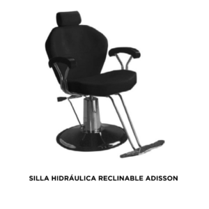 SILLA HIDRÁULICA RECLINABLE ADISSON